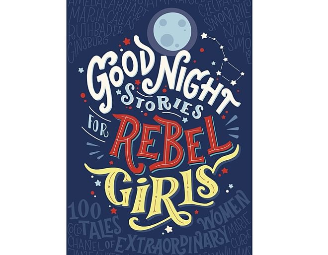 Goodnight stories for Rebel Girls